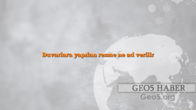 Duvarlara yapılan resme ne ad verilir