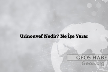 Urinonvef Nedir? Ne İşe Yarar